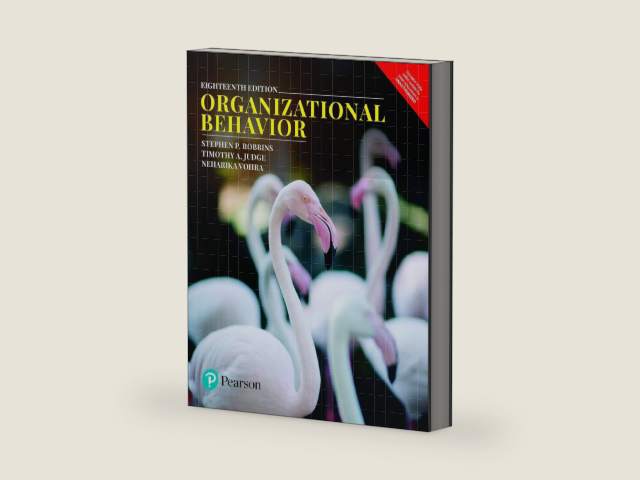 Organizational Behavior, 18Th Edition by Neharika Vohra Stephen P. Robbins, Timothy A. Judge