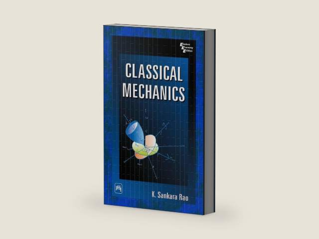 CLASSICAL MECHANICS by K. SANKARA RAO