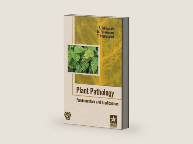 Plant Pathology: Fundamentals and Applications by B Srinivasulu