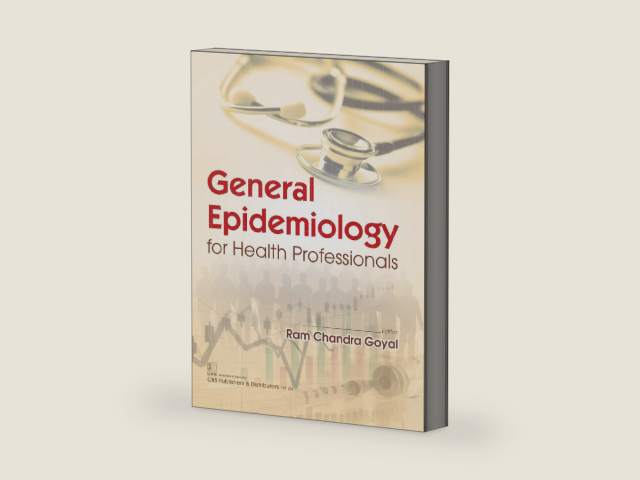General Epidemiology for Health Professionals by R.C. Goyal