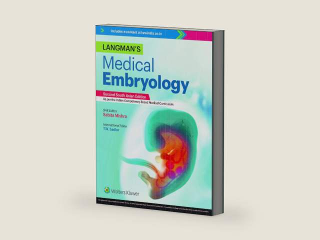 Langman’s Medical Embryology, 2nd South Asian ed by Sabita Mishra