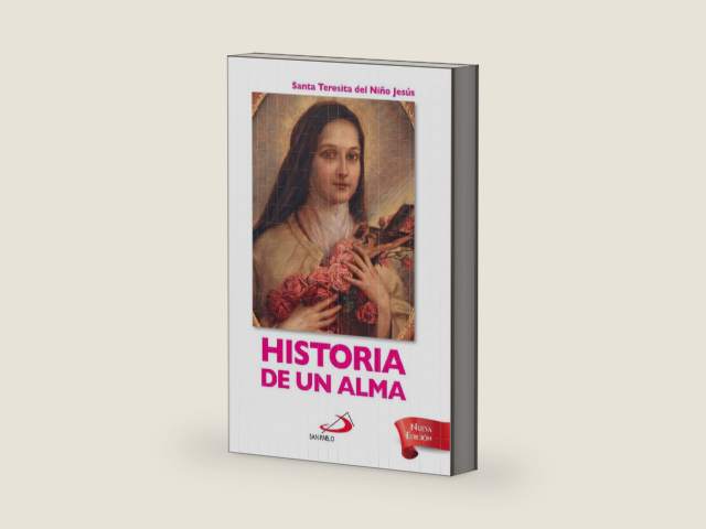 Santa Teresita Del Nino Jesus; Historia De Un Alma by Manuel Ferreyra