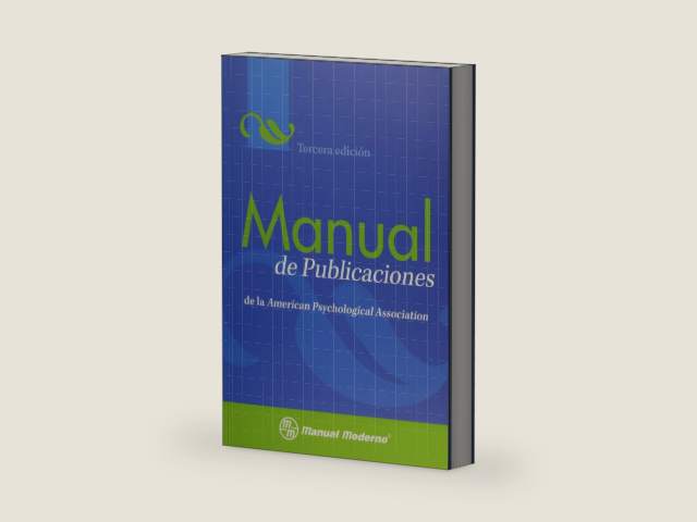 Manual de Publicaciones de la American Psychological Association / Publication Manual of the American Psychological Association (Spanish Edition) by Miroslava Guerra Frias
