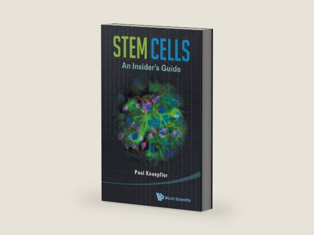Stem Cells: An Insider's Guide by Paul Knoepfler