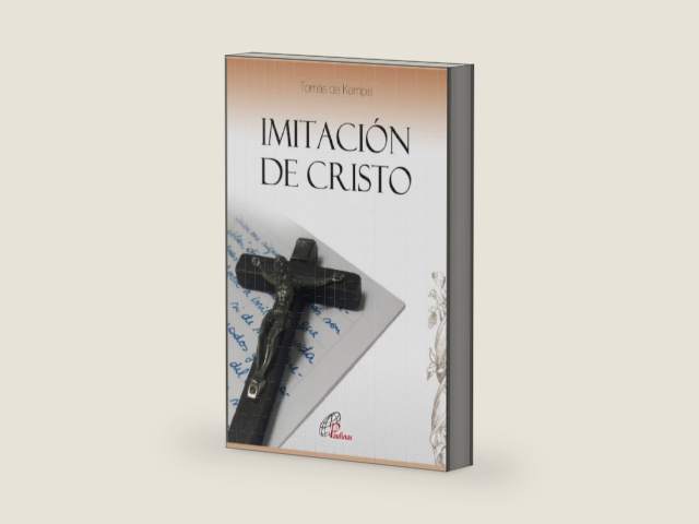 Imitación de Cristo: El camino de la santidad (Spanish Edition) by Tomás de Kempis