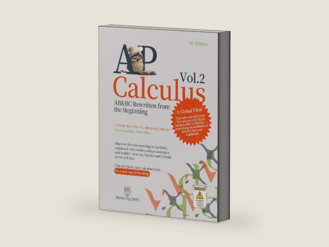 AP Calculus Vol2: AP Calculus AB&BC Rewritten from the Beginning by albert S.