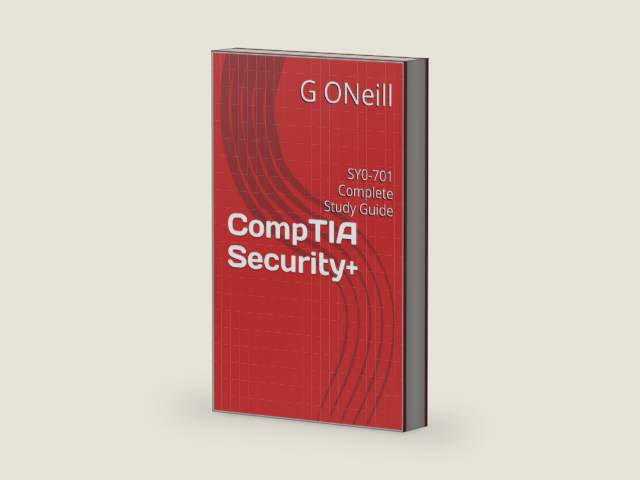 CompTIA Security+: SY0-701 Complete Study Guide by G. O'Neill