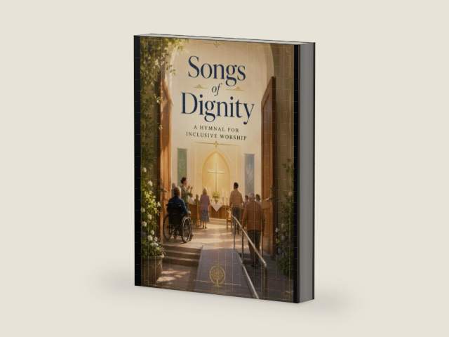 Songs of Dignity: A Hymnal for Inclusive Worship by Gary Rader
