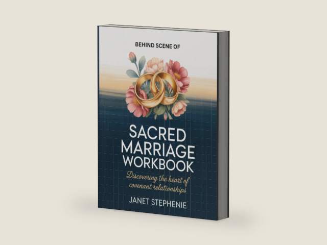 Behind Scene Of Sacred Marriage: Discovering the Heart Of Covenant Relationships by Janet Stephenie