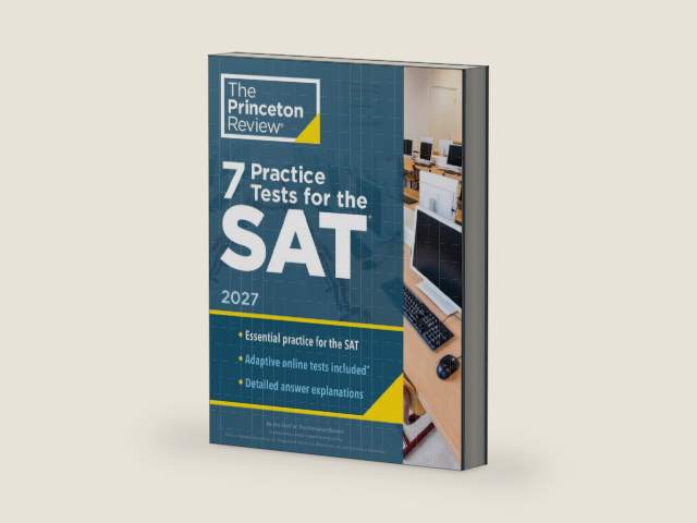 7 Practice Tests for the SAT, 2027: In-Book + Online Practice Tests for Your Top Score (2027) (College Test Preparation) by The Princeton Review