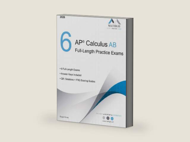 6 AP® Calculus AB Full-Length Practice Exams by Engin Savaş