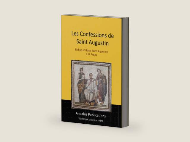 Les Confessions de Saint Augustin (traduction) (French Edition) by Évêque d'Hippone Saint Augustin