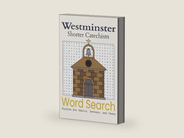Westminster Shorter Catechism Word Search Puzzle Book: Word searches with easy to read print about Catechism, Reformed Theology, Religion, and more | ... Vacations, Holidays, Free Time, and Learning by Westminster Assembly