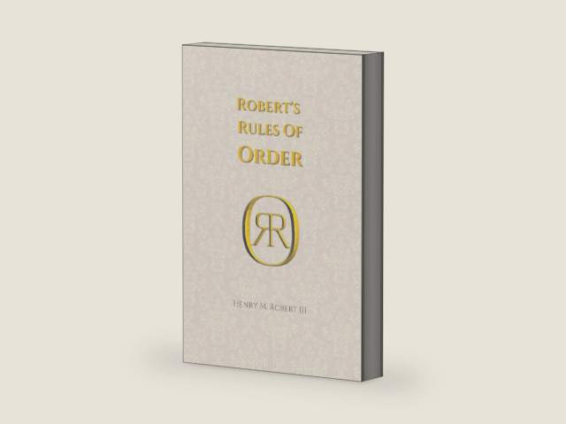 Robert’s Rules of Order: The Definitive Guide to Parliamentary Procedure for Meetings by Henry Robert