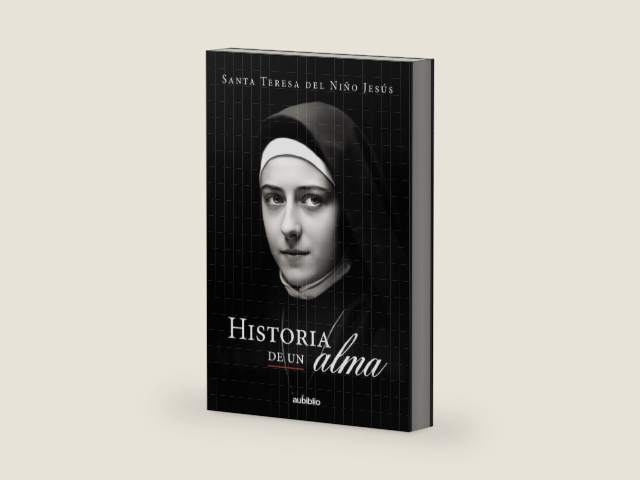 Historia de un alma: Santa Teresita del Niño Jesús (Spanish Edition) by Santa Teresita del Niño Jesús