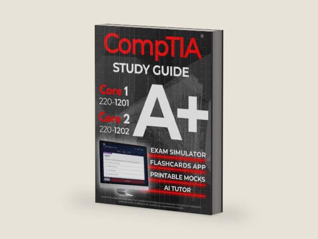 CompTIA A+ 220-1201 and 220-1202 Study Guide: The All-in-One Reference for Core 1 and Core 2 Exams, with Question Banks and Real IT Scenarios by Walker Bridge