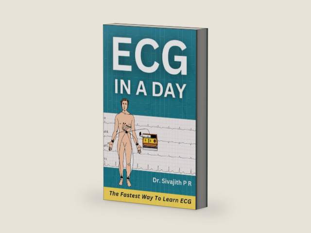 ECG in a Day: Learn the Basics of EKG | ECG Interpretation Quickly and Easily by Sivajith P R