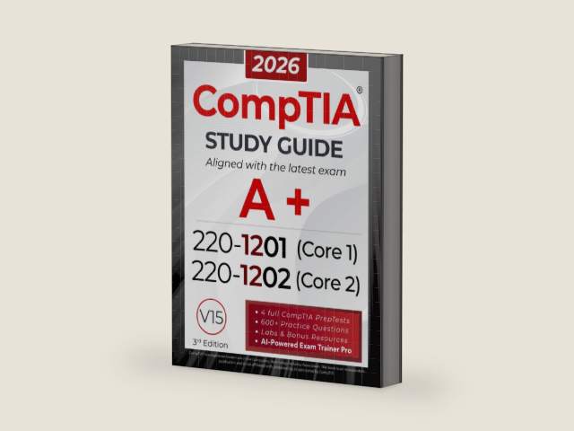 CompTIA A+ 220-1201 and 220-1202 Study Guide: The All-in-One Manual to Pass Core 1 & 2 with Confidence – Includes Labs, Practical Exercises, and the Exam AI Trainer Pro (CompTIA Certification Series) by Shawn Walker