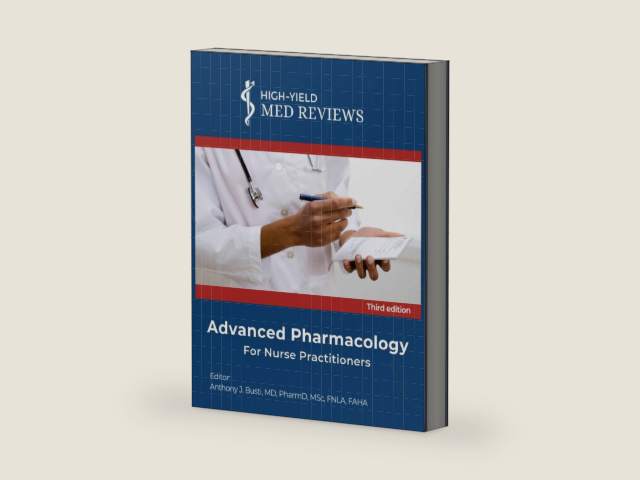 Advanced Pharmacology: For Nurse Practitioners by Dr. Anthony J Busti