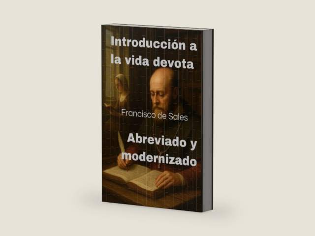 Introducción a la vida devota - Francisco de Sales Abreviado y modernizado: Filotea - Una guía espiritual cristiana práctica y un testimonio histórico (Spanish Edition) by Alexandre Pericles