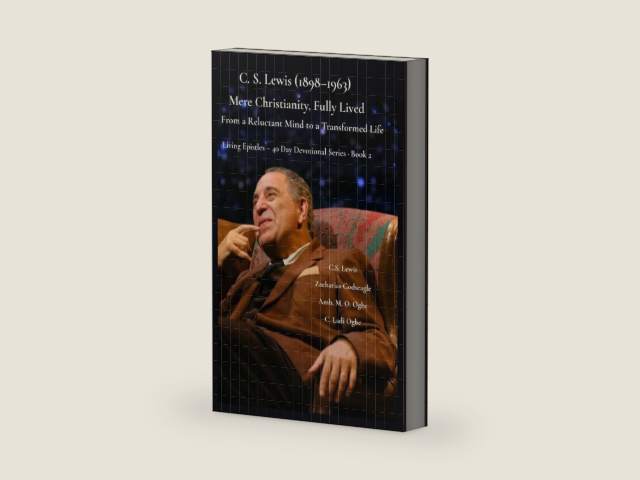 C. S. Lewis (1898-1963) -Mere Christianity, Fully Lived: From a Reluctant Mind to a Transformed Life (Living Epistles - 40 Day Devotional Seriesbook) by C S Lewis