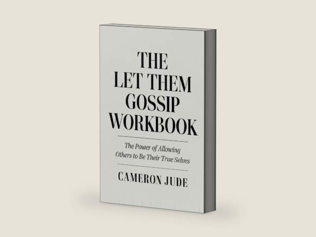 The Let Them Gossip Workbook: The Power of Allowing Others to Be Their True Selves by Cameron Jude