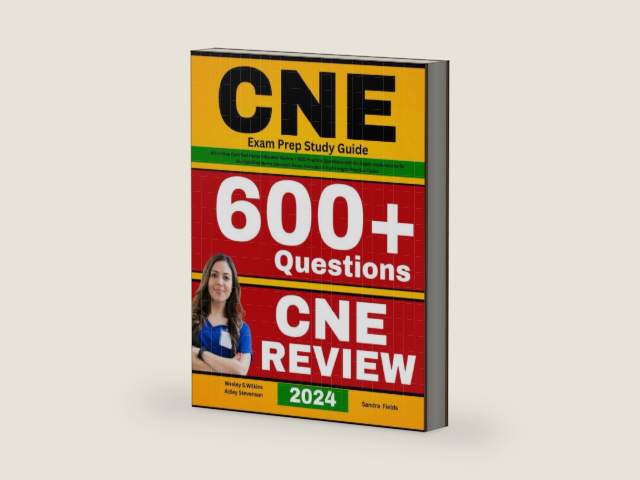 CNE Exam Prep Study Guide: All-in-One Certified Nurse Educator Review + 600 Practice Questions with In-Depth Explanations for the Certified Nurse Educator Exam (Includes 4 Full-Length Practice Tests) by Wesley S. Wilkins