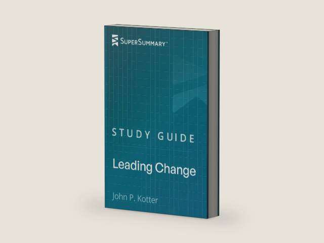 Study Guide: Leading Change by John P. Kotter (SuperSummary) by SuperSummary