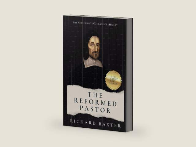 The Reformed Pastor (Annotated): Updated and Unabridged by Richard Baxter