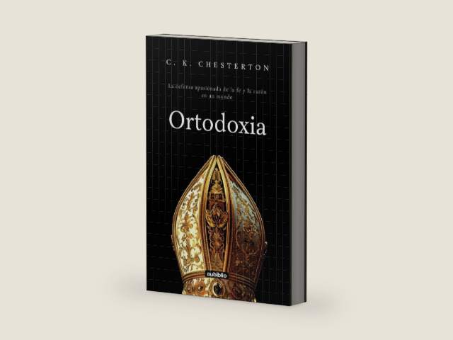 Ortodoxia (Aubiblio Clásicos) (Spanish Edition) by G. K. Chesterton