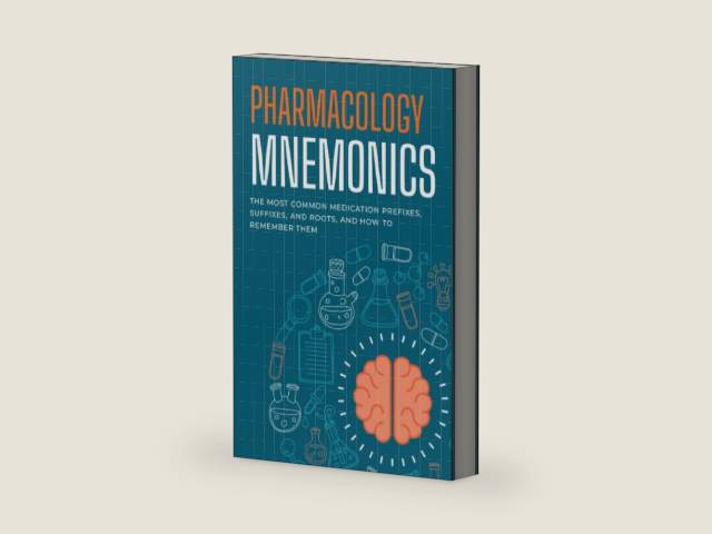 Pharmacology Mnemonics: The Most Common Medication Prefixes, Suffixes, and Roots and How to Remember Them: A Quick and Easy Drug Study Guide for ... Medical Students, and Pharmacy Technicians by Nurse Readiness Academy