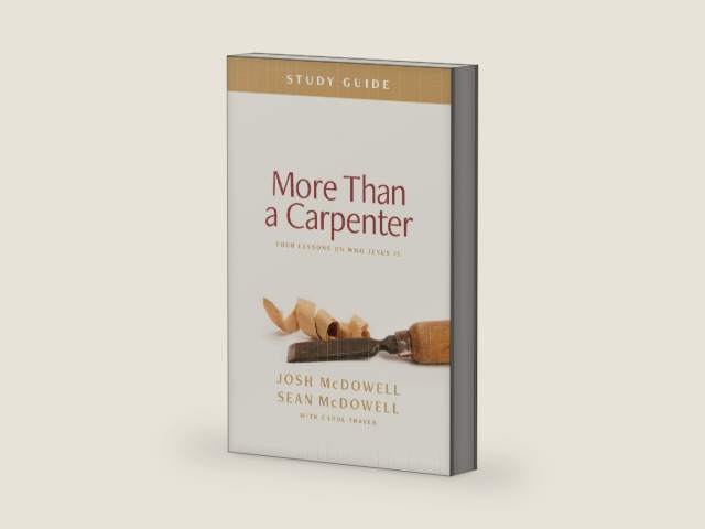More Than a Carpenter Study Guide: Four Lessons on Who Jesus Is by Josh McDowell