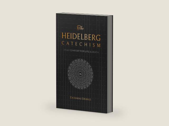 The Heidelberg Catechism: True Comfort for Life & Death (Reformed Catechisms & Confessions) by Zacharias Ursinus
