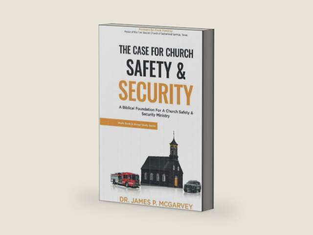 The Case for Church Safety and Security Workbook: Group Study & Workbook Guide by James P McGarvey