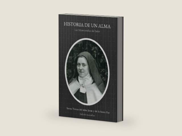 Historia de un Alma: Las Misericordias del Señor (Spanish Edition) by Teresa del Niño Jesús y de la Santa Faz