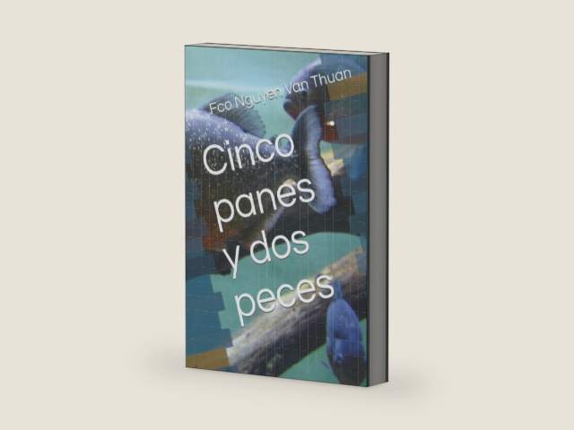 Cinco panes y dos peces (Spanish Edition) by Card Fco Xavier Nguyen Van Thuan