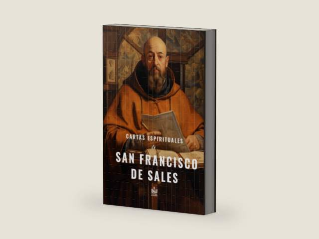 Cartas espirituales de San Francisco de Sales, escogidas para personas de varios estados (Spanish Edition) by San Francisco de Sales
