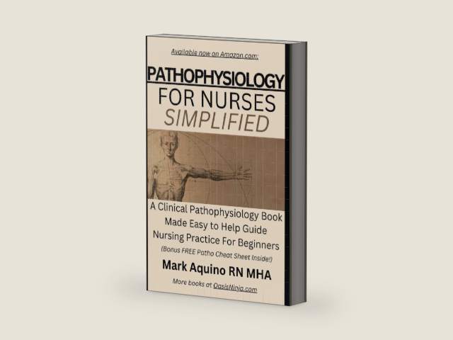 Pathophysiology for Nurses Simplified: A Clinical Pathophysiology Book Made Easy to Help Guide Nursing Practice For Beginners (Ninja Series) by Mark Aquino