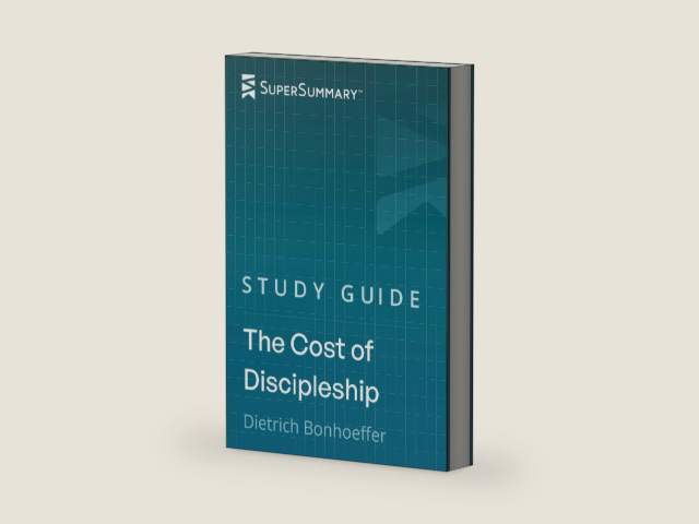Study Guide: The Cost of Discipleship by Dietrich Bonhoeffer (SuperSummary) by SuperSummary