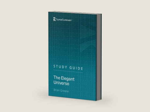 Study Guide: The Elegant Universe by Brian Greene (SuperSummary) by SuperSummary