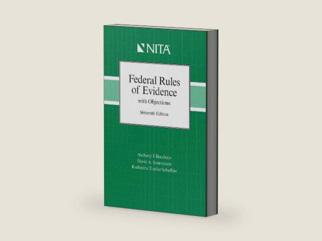 Federal Rules of Evidence with Objections (NITA) by Anthony J. Bocchino