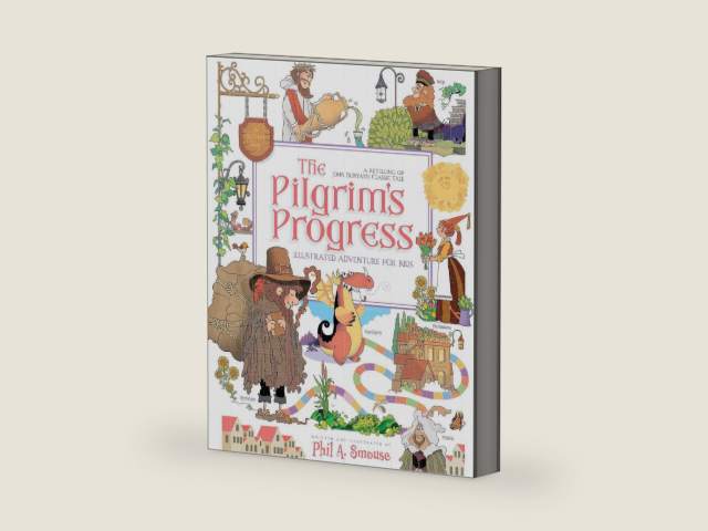 The Pilgrim’s Progress Illustrated Adventure for Kids: A Retelling of John Bunyan’s Classic Tale by John Bunyan