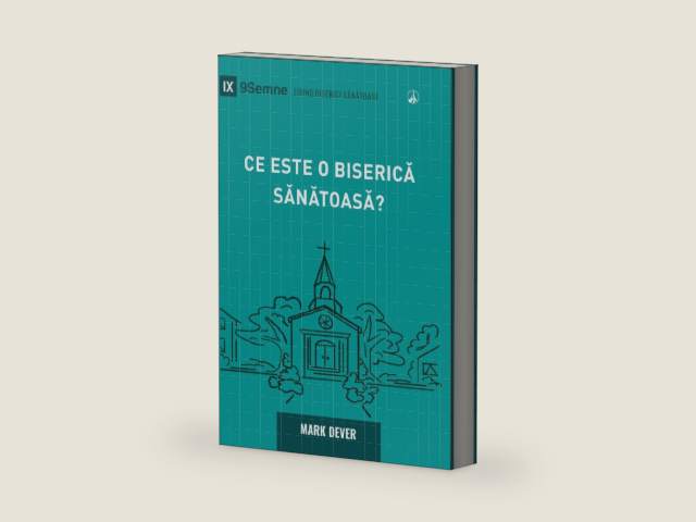What Is a Healthy Church? (2nd Edition) / Ce este o biserică sănătoasă? (Building Healthy Churches (Romanian)) (Romanian Edition) by Mark Dever