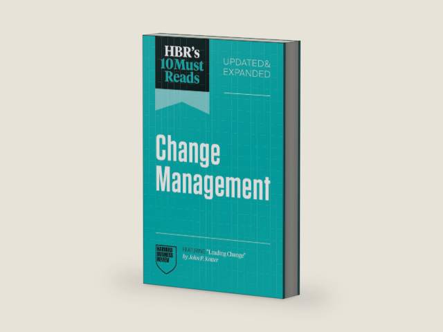 HBR's 10 Must Reads on Change Management, Updated and Expanded (featuring "Leading Change" by John P. Kotter) by Harvard Business Review