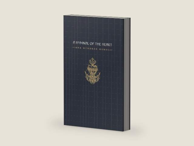 A Hymnal of the Heart: One Hundred Hymns by Anglican Priests