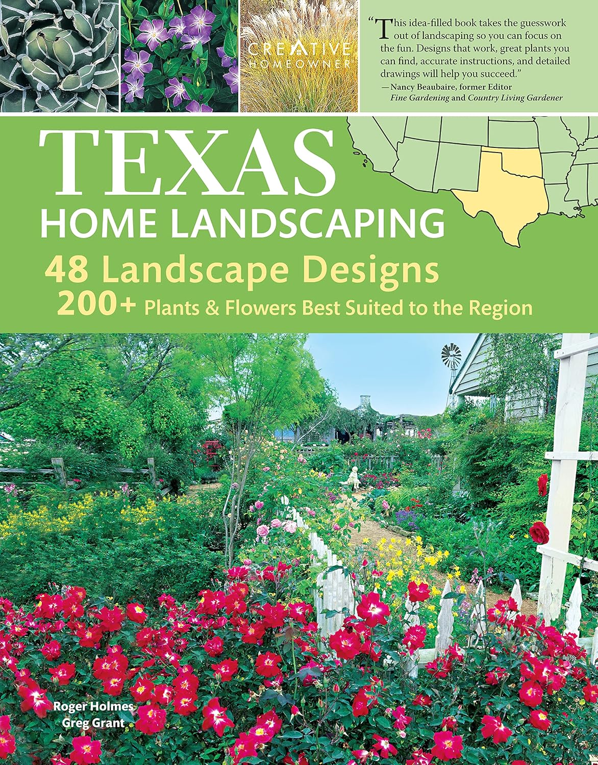 Texas Home Landscaping, 3rd Edition: 48 Landscape Designs, 200+ Plants & Flowers Best Suited to the Region (Creative Homeowner) Gardening Ideas, Plans, and Outdoor DIY Projects for TX and OK by Greg Grant