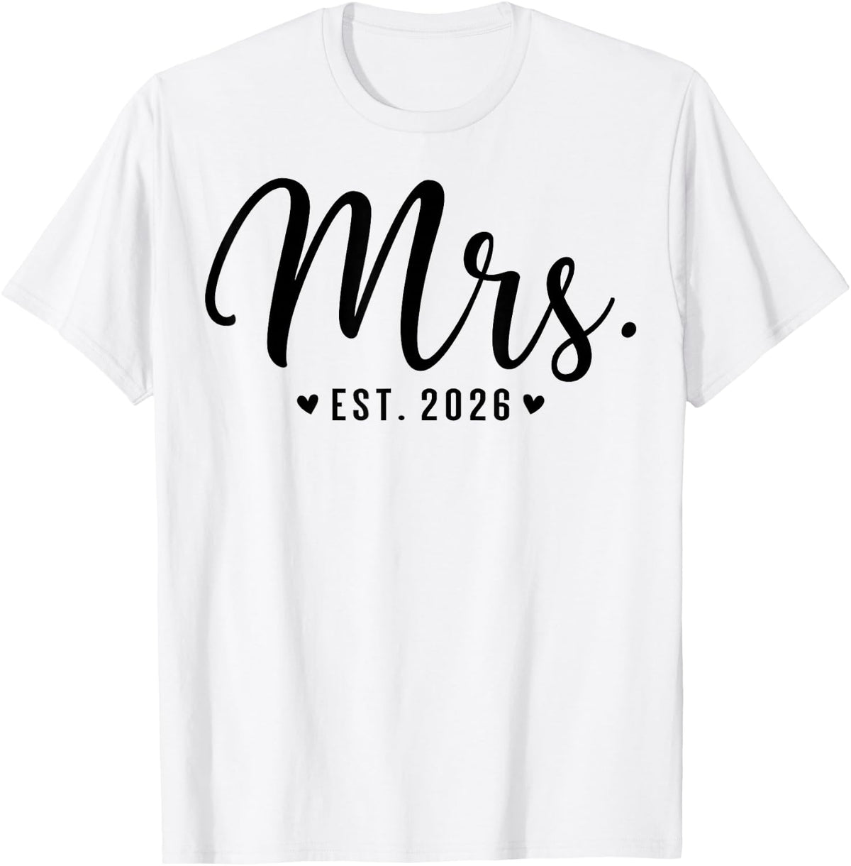 Mrs Est. 2026 Just Married Couple Wedding Party Mr Mrs Bride T-Shirt