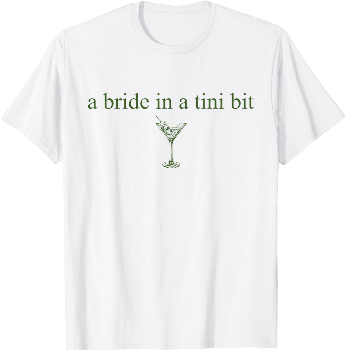 A Bride in a Tiny Bit Bride Cocktail Martini Bachelorette T-Shirt