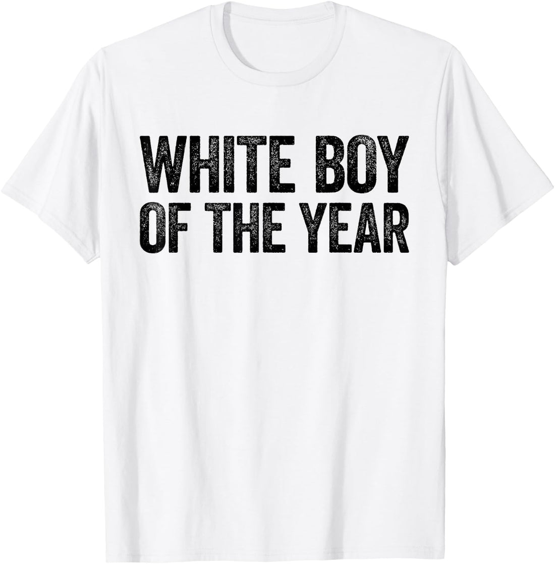White Boy of The Year Shirt Funny Statement T-Shirt