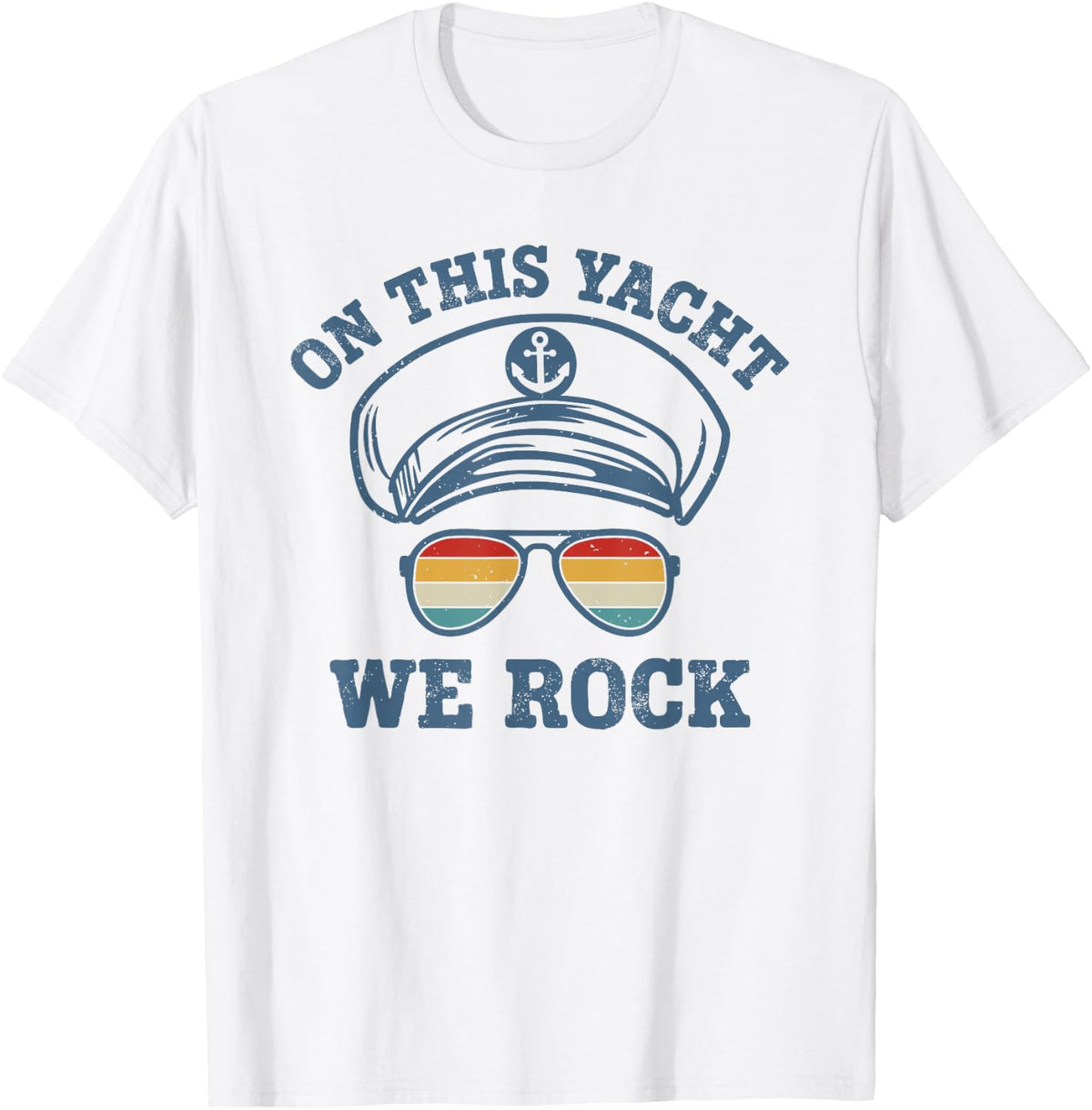 On This Yacht We Rock Boat Party Music Funny Boating T-Shirt